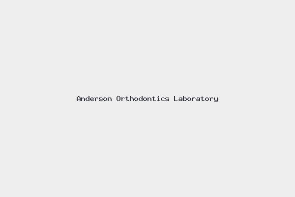 Anderson Orthodontics Laboratory