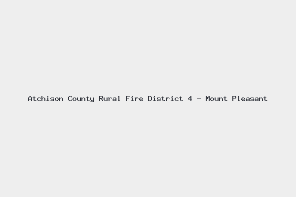 Atchison County Rural Fire District 4 – Mount Pleasant
