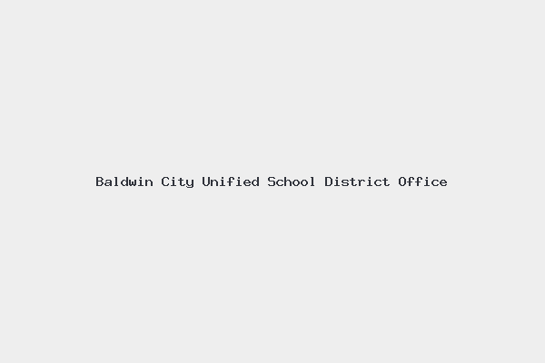 Baldwin City Unified School District Office 1 Baldwin City Unified School District Office