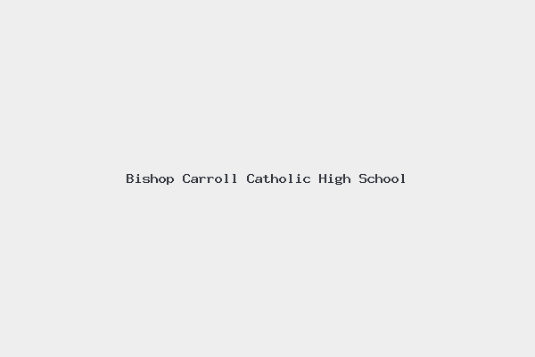 Bishop Carroll Catholic High School