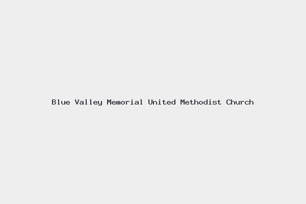 Blue Valley Memorial United Methodist Church