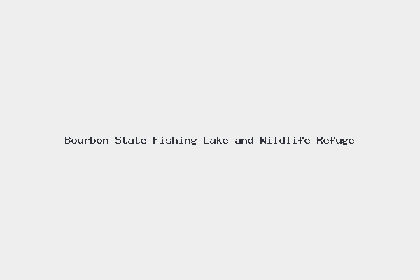 Bourbon State Fishing Lake and Wildlife Refuge