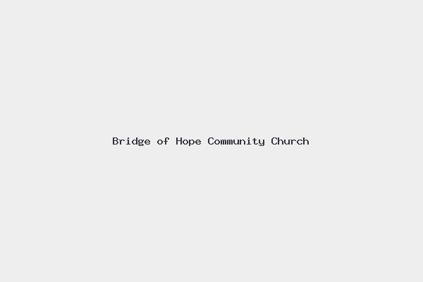 Bridge of Hope Community Church