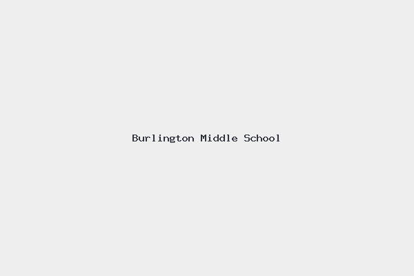 Burlington Middle School 1 Burlington Middle School