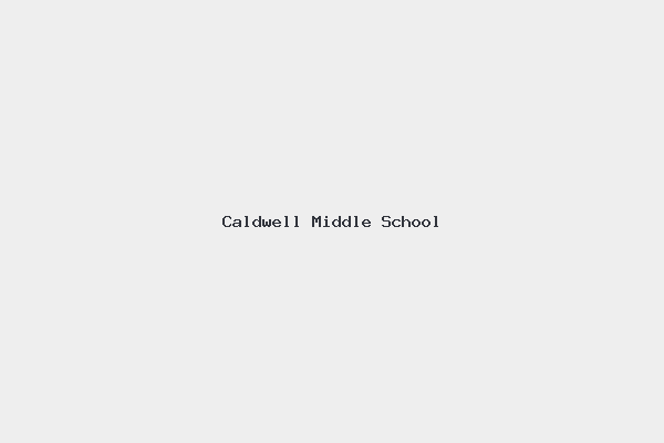 Caldwell Middle School 4 Caldwell Middle School
