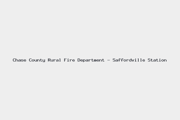 Chase County Rural Fire Department – Saffordville Station