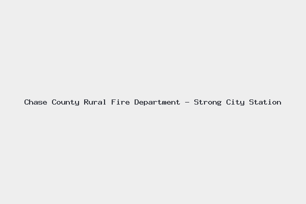 Chase County Rural Fire Department – Strong City Station