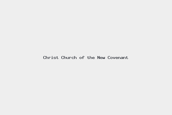 Christ Church of the New Covenant