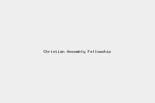 Christian Assembly Fellowship