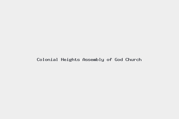 Colonial Heights Assembly of God Church