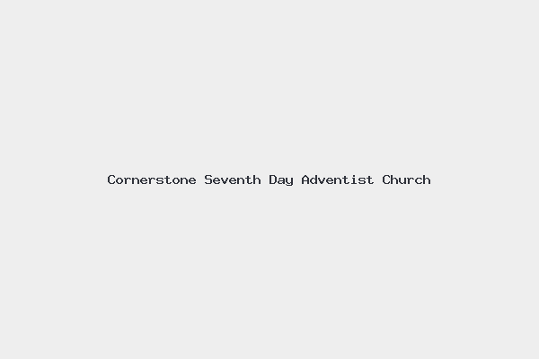 Cornerstone Seventh Day Adventist Church