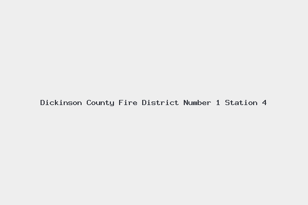 Dickinson County Fire District Number 1 Station 4