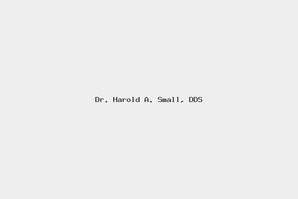 Dr. Harold A. Small, DDS