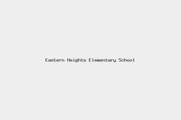 Eastern Heights Elementary School