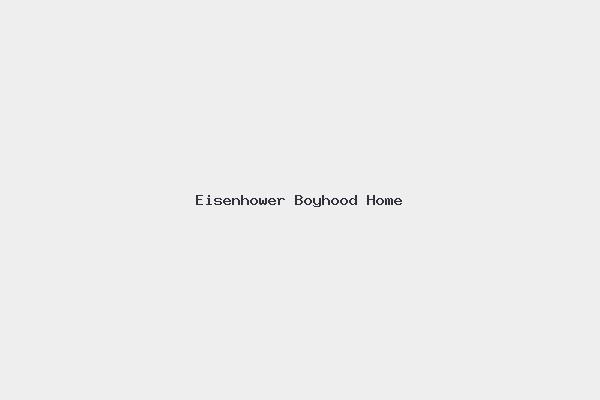 Eisenhower Boyhood Home