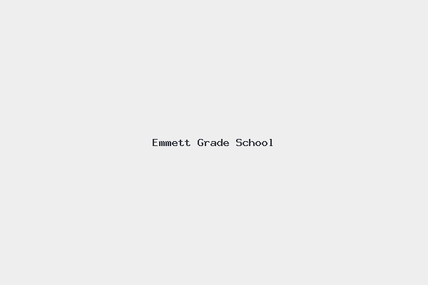 Emmett Grade School 1 Emmett Grade School
