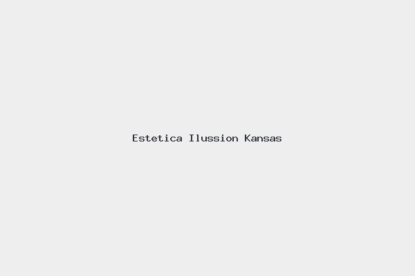 Estetica Ilussion Kansas