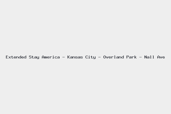 Extended Stay America – Kansas City – Overland Park – Nall Ave