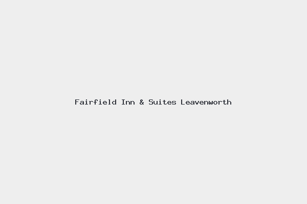 Fairfield Inn & Suites Leavenworth