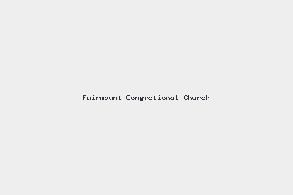 Fairmount Congretional Church