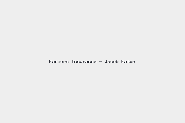 Farmers Insurance – Jacob Eaton