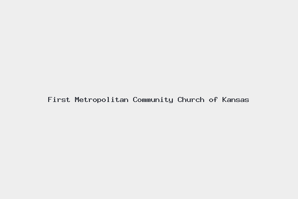 First Metropolitan Community Church of Kansas