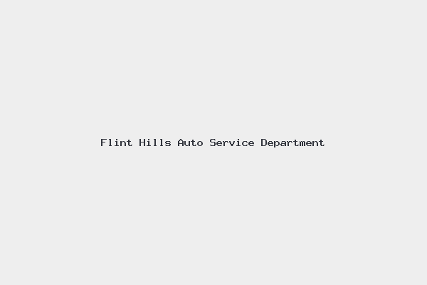 Flint Hills Auto Service Department