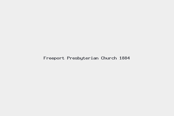 Freeport Presbyterian Church 1884