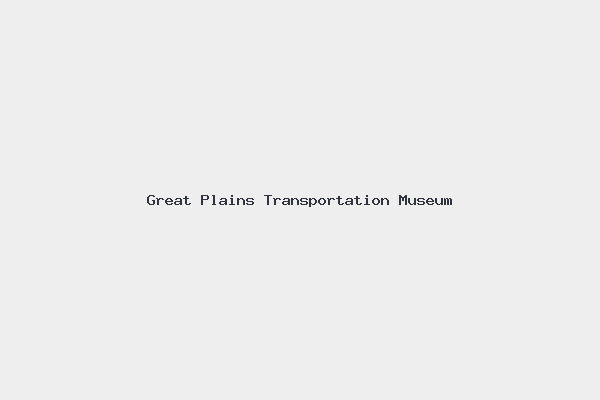 Great Plains Transportation Museum