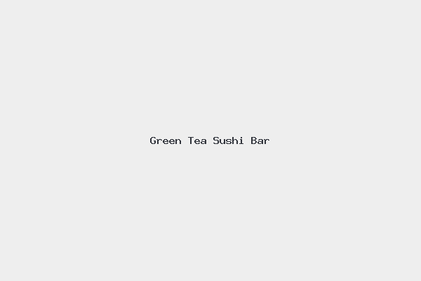 Green Tea Sushi Bar