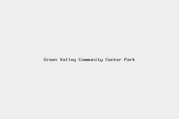 Green Valley Community Center Park