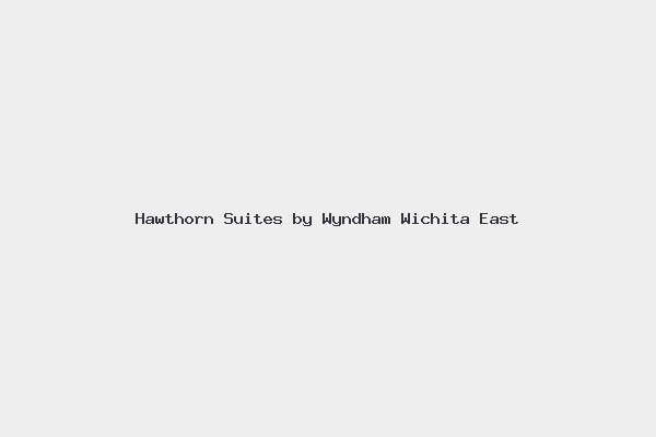 Hawthorn Suites by Wyndham Wichita East