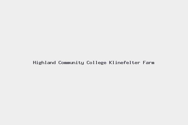Highland Community College Klinefelter Farm