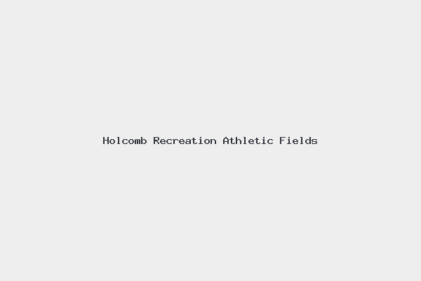 Holcomb Recreation Athletic Fields
