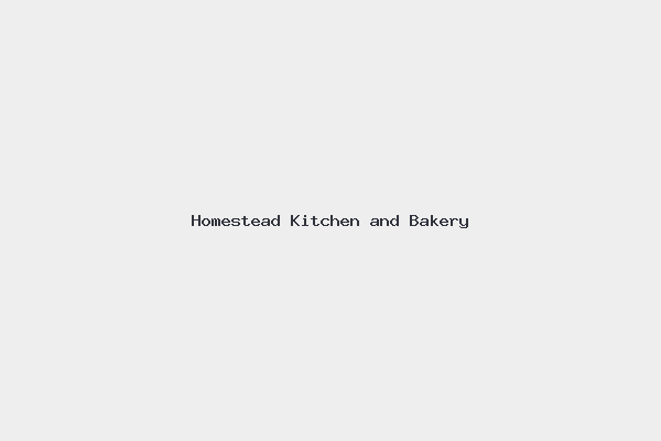 Homestead Kitchen and Bakery