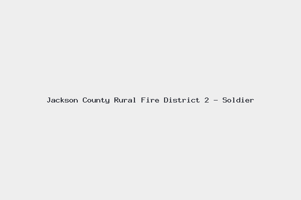 Jackson County Rural Fire District 2 - Soldier 4 Jackson County Rural Fire District 2 – Soldier