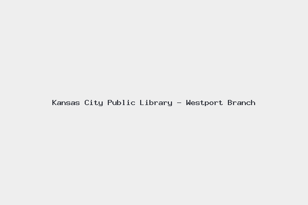 Kansas City Public Library – Westport Branch