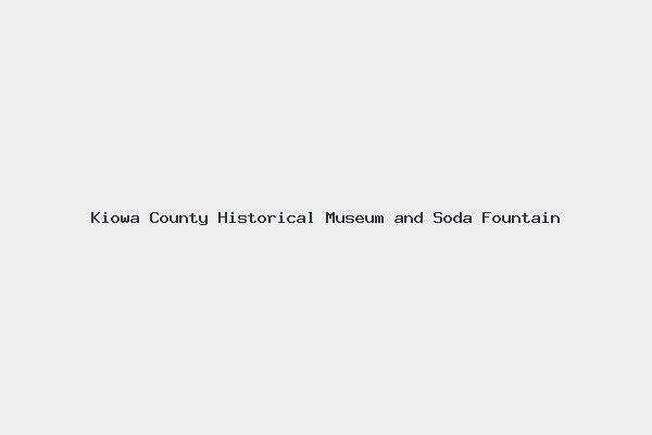 Kiowa County Historical Museum and Soda Fountain