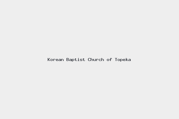 Korean Baptist Church of Topeka