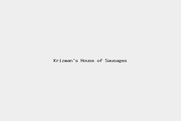 Krizman’s House of Sausages