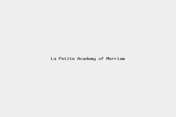 La Petite Academy of Merriam