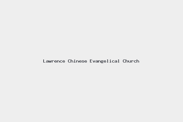 Lawrence Chinese Evangelical Church