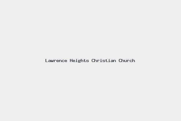 Lawrence Heights Christian Church