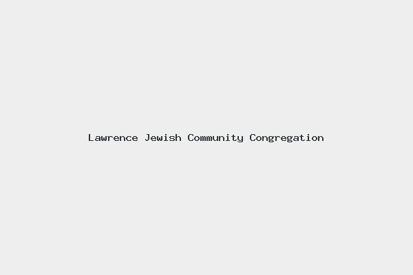 Lawrence Jewish Community Congregation