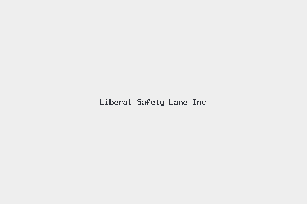 Liberal Safety Lane Inc