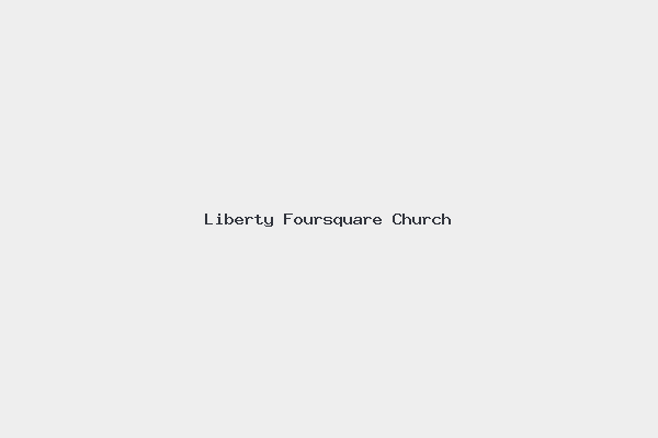 Liberty Foursquare Church