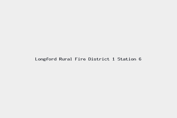 Longford Rural Fire District 1 Station 6 4 Longford Rural Fire District 1 Station 6