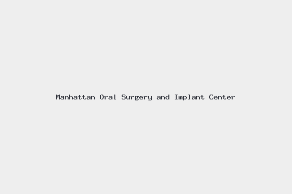 Manhattan Oral Surgery and Implant Center