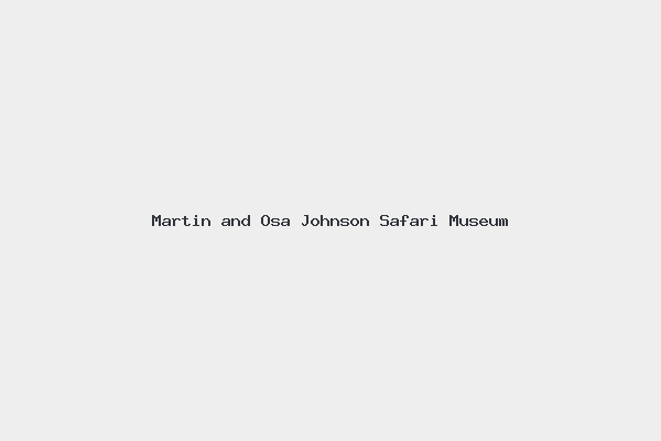 Martin and Osa Johnson Safari Museum
