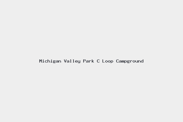 Michigan Valley Park C Loop Campground